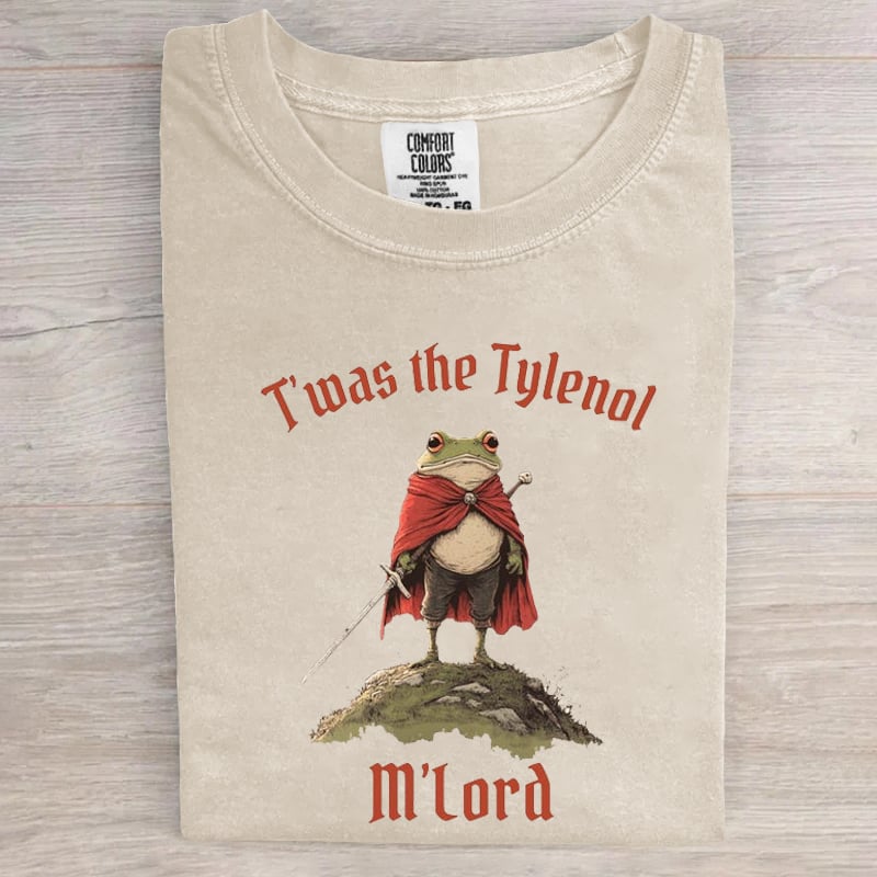 T'was The Tylenol M'lord Funny Frog Art Print T-Shirt
