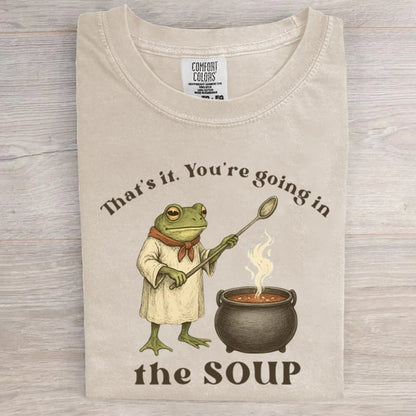 That's It You're Going In The Soup Frog Art Print T-Shirt
