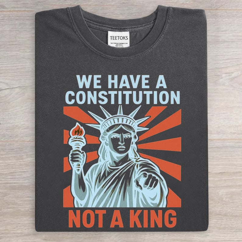 We Have A Constitution Not A king Portland Frog King Art Print Casual T-Shirt