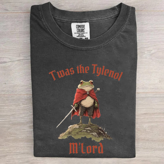 T'was The Tylenol M'lord Funny Frog Art Print T-Shirt
