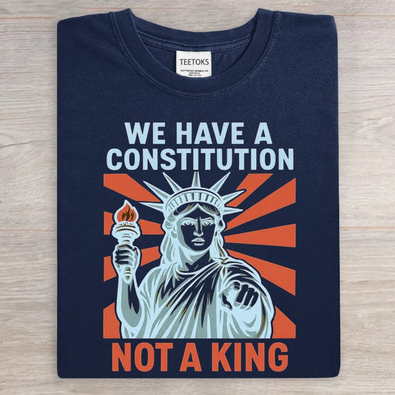 We Have A Constitution Not A king Portland Frog King Art Print Casual T-Shirt