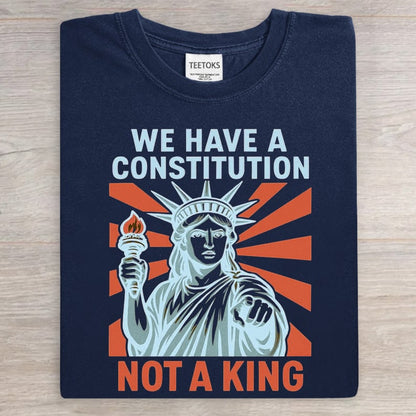 We Have A Constitution Not A king Portland Frog King Art Print Casual T-Shirt