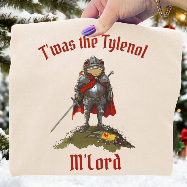T'was The Tylenol M'lord Frog Art Print Sweatshirt