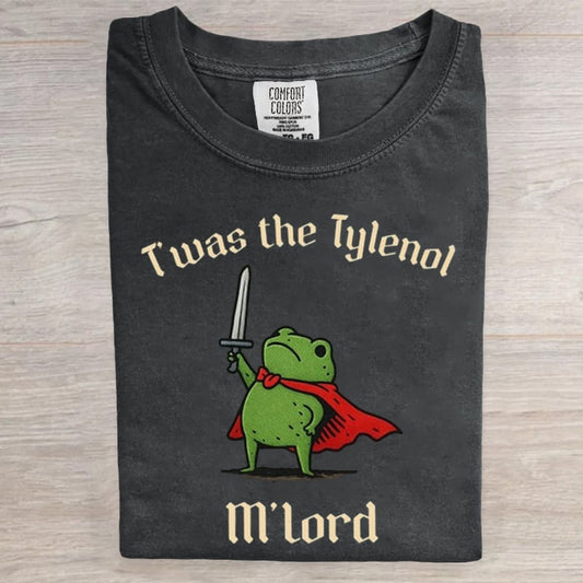 T'was The Tylenol M'lord Frog Art Print T-Shirt