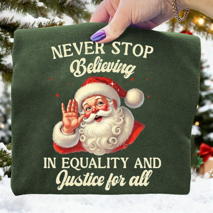 Don't Stop Believing In Equality Santas Portland Frog Christmas Art Print Sweatshirt