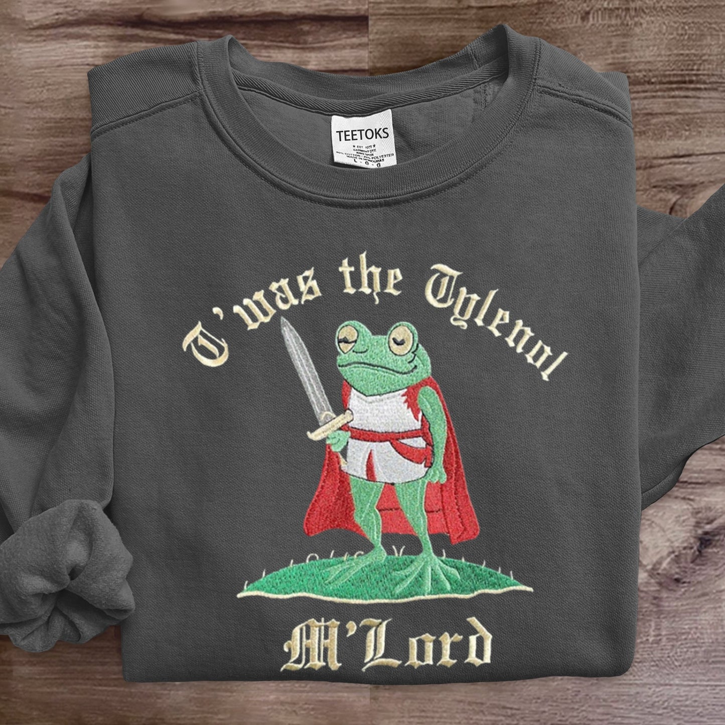 T'was The Tylenol M'lord Funny Frog Art Print Sweatshirt