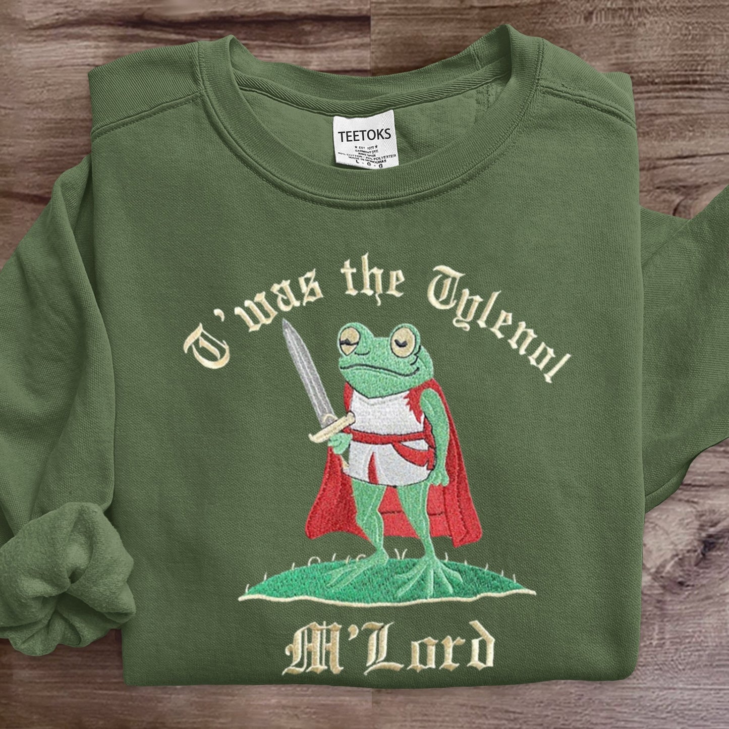 T'was The Tylenol M'lord Funny Frog Art Print Sweatshirt