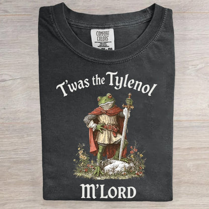 T'was The Tylenol M'lord Frog Art Print T-Shirt